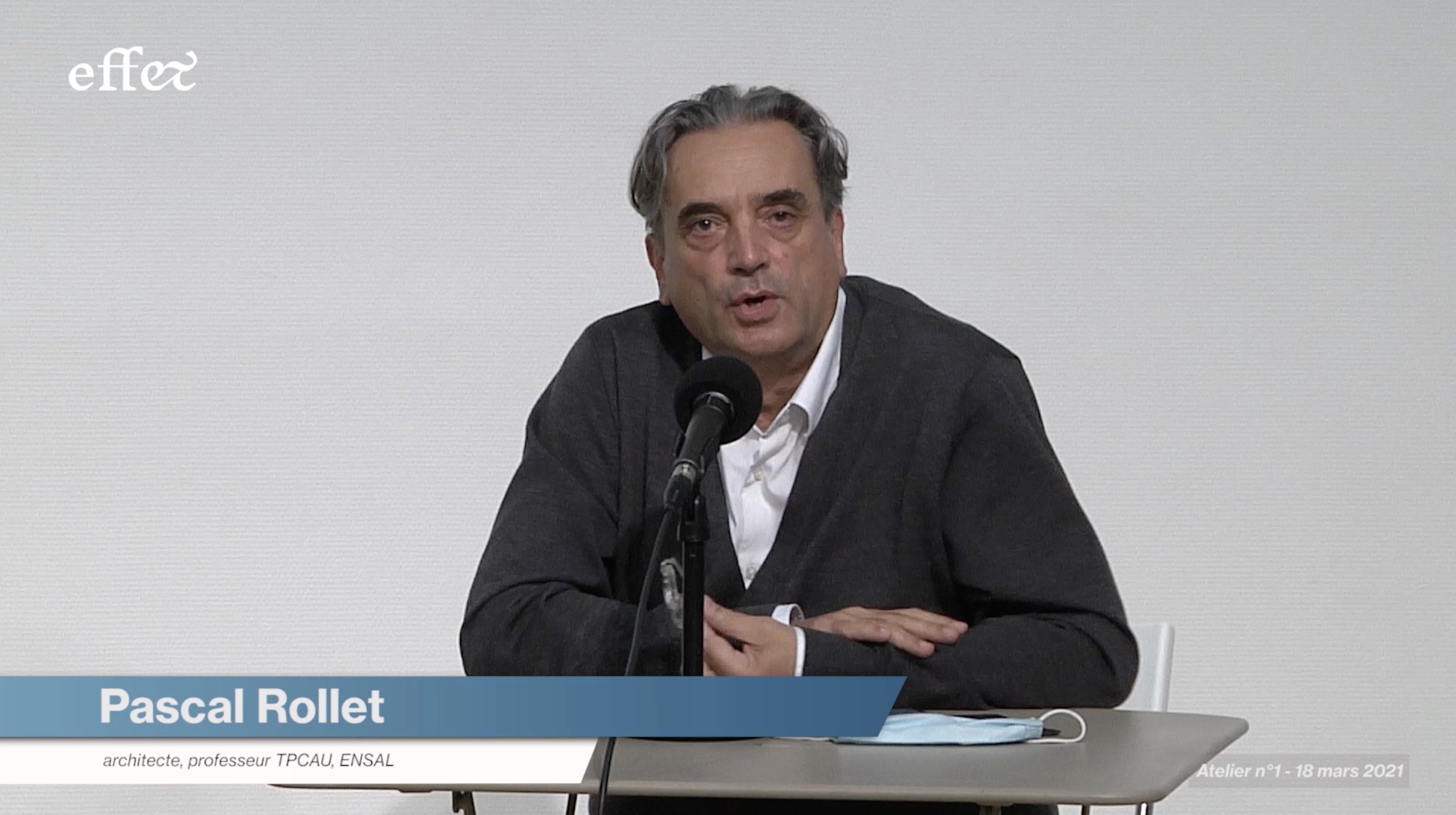 Pascal ROLLET - Atelier #1 de la chaire EFF&T (18 mars 2021)